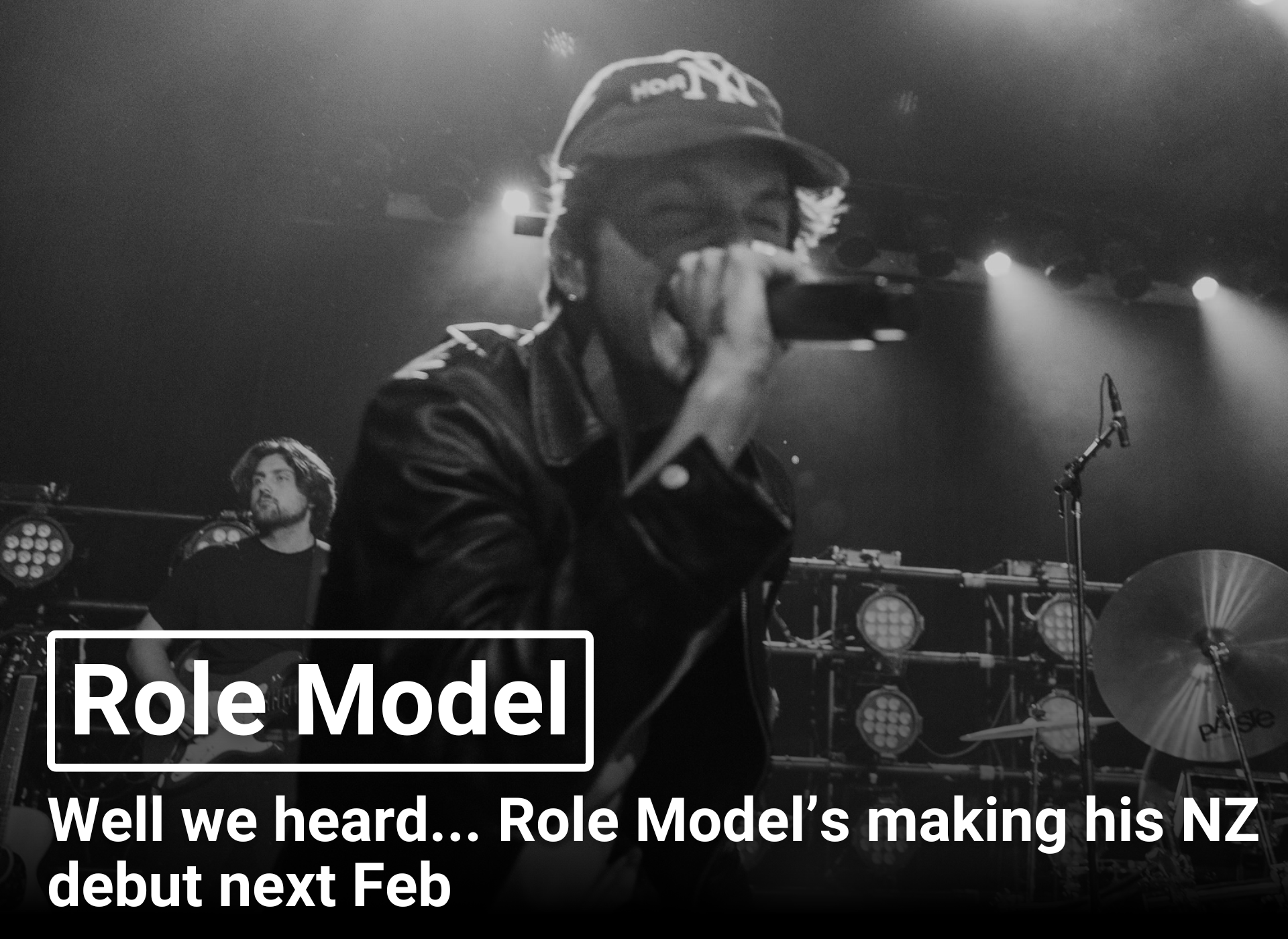 Role Model - Well we heard... Role Model's making his NZ debut next Feb